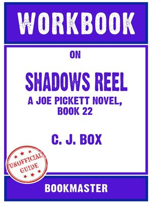 cover image of Workbook on Shadows Reel--A Joe Pickett Novel, Book 22 by C. J. Box | Discussions Made Easy